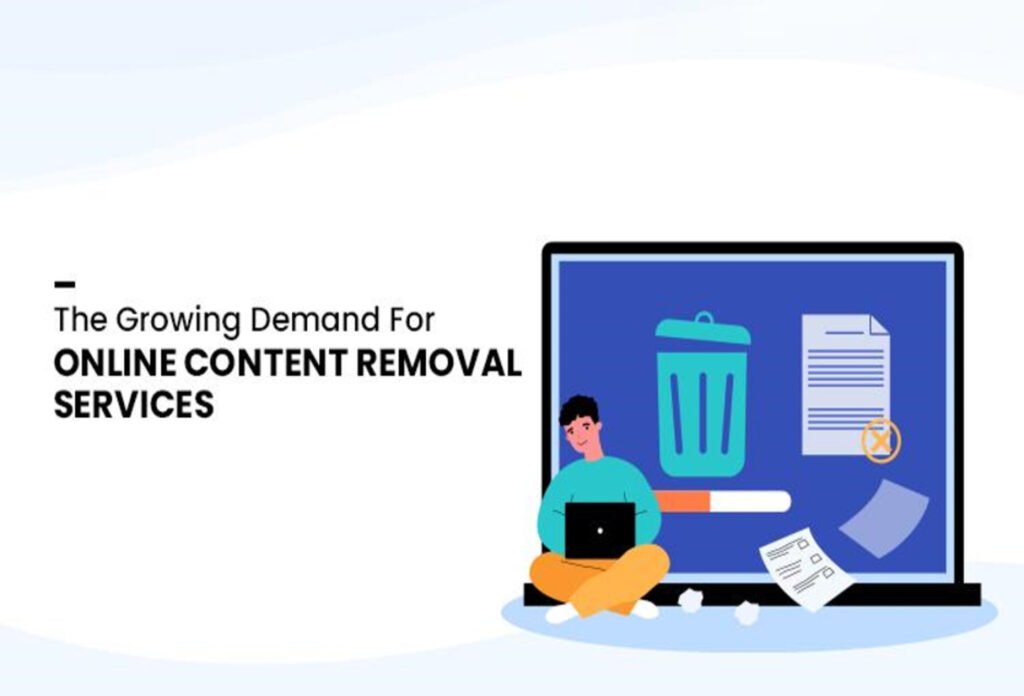 The Growing Demand for Online Content Removal Services